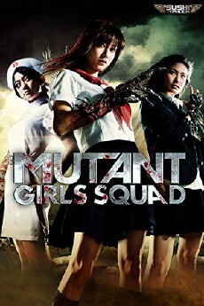 Mutant Girls Squad (2010) - Stream Online