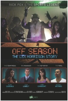 Off Season: Lex Morrison Story (2013) - Stream Online