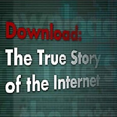 Download: The True Story of the Internet (2008) - Stream Online
