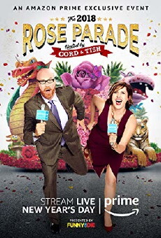 The 2018 Rose Parade Hosted by Cord & Tish (2018) - Stream Online