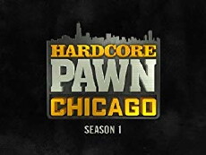 Hardcore Pawn: Chicago (2013) - Stream Online