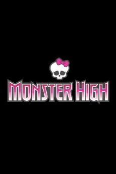 Monster High (2010) - Stream Online