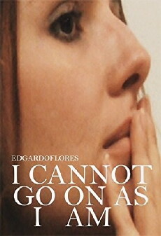 I Cannot Go on as I Am (2014) - Stream Online