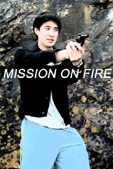 Mission on Fire (2007) - Stream Online