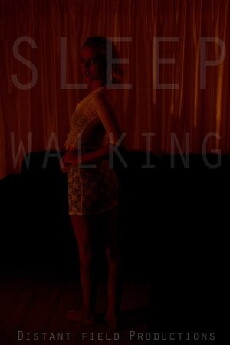 Sleepwalking (2017) - Stream Online
