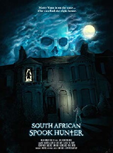 South African Spook Hunter (2018) - Stream Online