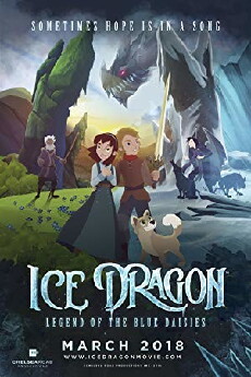 Ice Dragon: Legend of the Blue Daisies (2018) - Stream Online