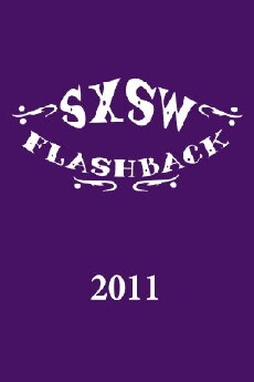 SXSW Flashback 2011 (2011) - Stream Online