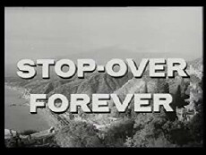 Stop-over Forever (1964) - Stream Online