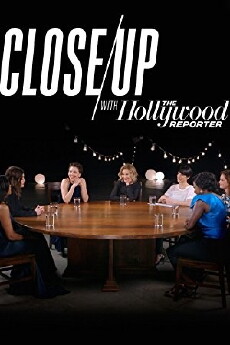 Close Up with the Hollywood Reporter (2015) - Stream Online