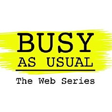 Busy As Usual: The Web Series (2017) - Stream Online
