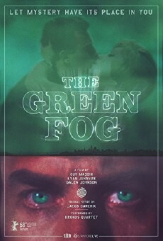 The Green Fog (2017) - Stream Online