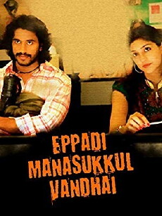 Eppadi Manasukkul Vandhai (2012) - Stream Online