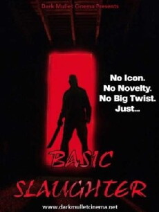 Basic Slaughter (2007) - Stream Online
