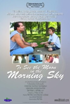 To See the Moon in the Morning Sky (2007) - Stream Online