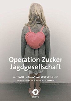Operation Zucker - Jagdgesellschaft (2016) - Stream Online