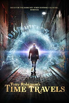 Tony Robinson's Time Travels (2015) - Stream Online
