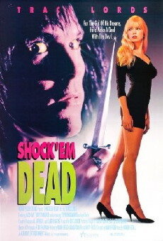 Shock 'Em Dead (1991) - Stream Online