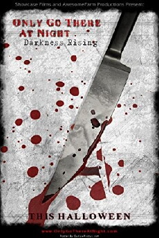 Only Go There at Night: Darkness Rising (2009) - Stream Online