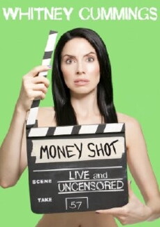 Whitney Cummings: Money Shot (2010) - Stream Online