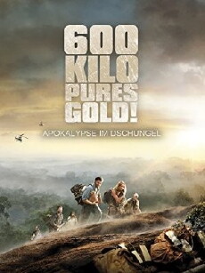 600 Kilo pures Gold! (2010) - Stream Online