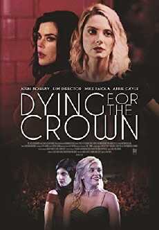 Dying for the Crown (2018) - Stream Online