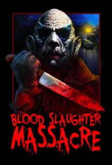 Blood Slaughter Massacre (2013) - Stream Online