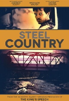 Steel Country (2018) - Stream Online