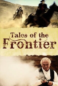 Tales of the Frontier (2012) - Stream Online