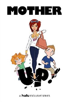 Mother Up! (2013) - Stream Online