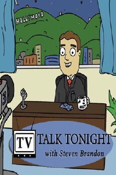 TV Talk Tonight with Steven Brandon (2010) - Stream Online