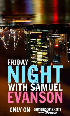 Friday Night with Samuel Evanson (2017) - Stream Online