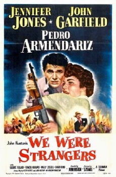 We Were Strangers (1949) - Stream Online