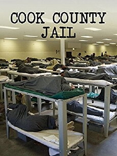 Cook County Jail (2009) - Stream Online