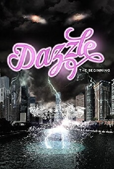 Dazzle: the Beginning (2018) - Stream Online