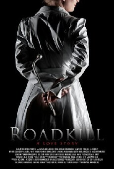 Roadkill: A Love Story (2014) - Stream Online