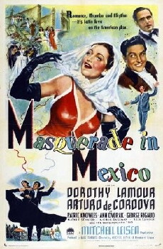 Masquerade in Mexico (1945) - Stream Online