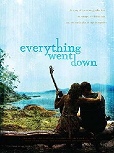 Everything Went Down (2013) - Stream Online