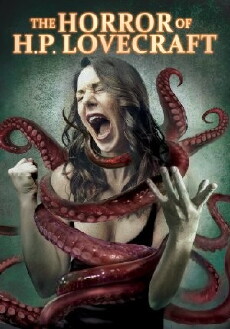 The Horror of H.P. Lovecraft (2006) - Stream Online