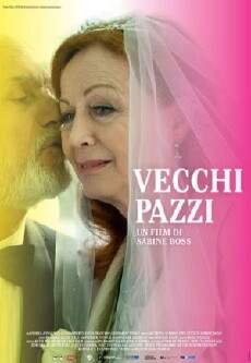 Vecchi Pazzi (2015) - Stream Online