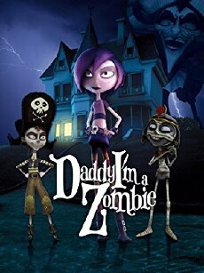 Daddy, I'm a Zombie (2011) - Stream Online