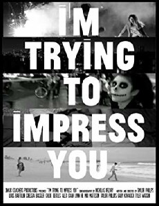 I'm Trying to Impress You (2016) - Stream Online
