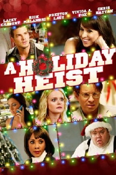 A Holiday Heist (2011) - Stream Online