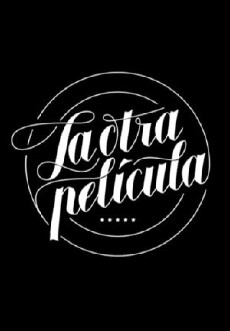 La otra película (2014) - Stream Online