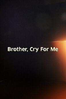 Brother, Cry for Me (1970) - Stream Online