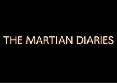 The Martian Diaries (2013) - Stream Online