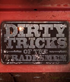 Dirty Tricks of the Tradesmen (2011) - Stream Online