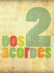 Dos acordes (2011) - Stream Online