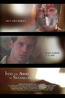 Into the Arms of Strangers (2007) - Stream Online