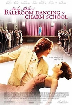 Marilyn Hotchkiss' Ballroom Dancing & Charm School (2005) - Stream Online